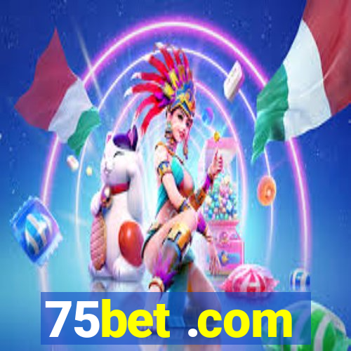 75bet .com